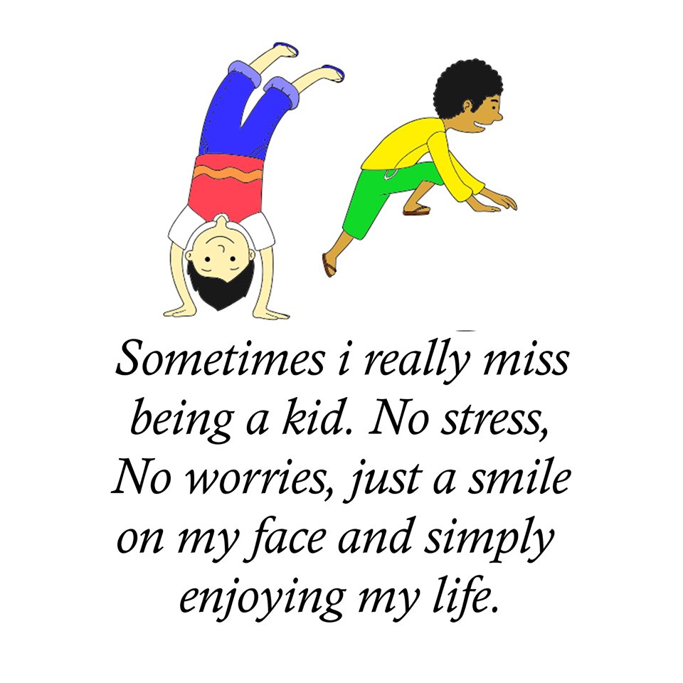 A cartoon illustration featuring two happy children against a white background. One child, with dark hair, is performing a handstand, wearing a red and white shirt and blue pants. The other child, with curly dark hair, is in a crawling or jumping position, wearing a yellow long-sleeved shirt and green pants. Below the illustration, there is a sentimental quote written in a black, italicized serif font.