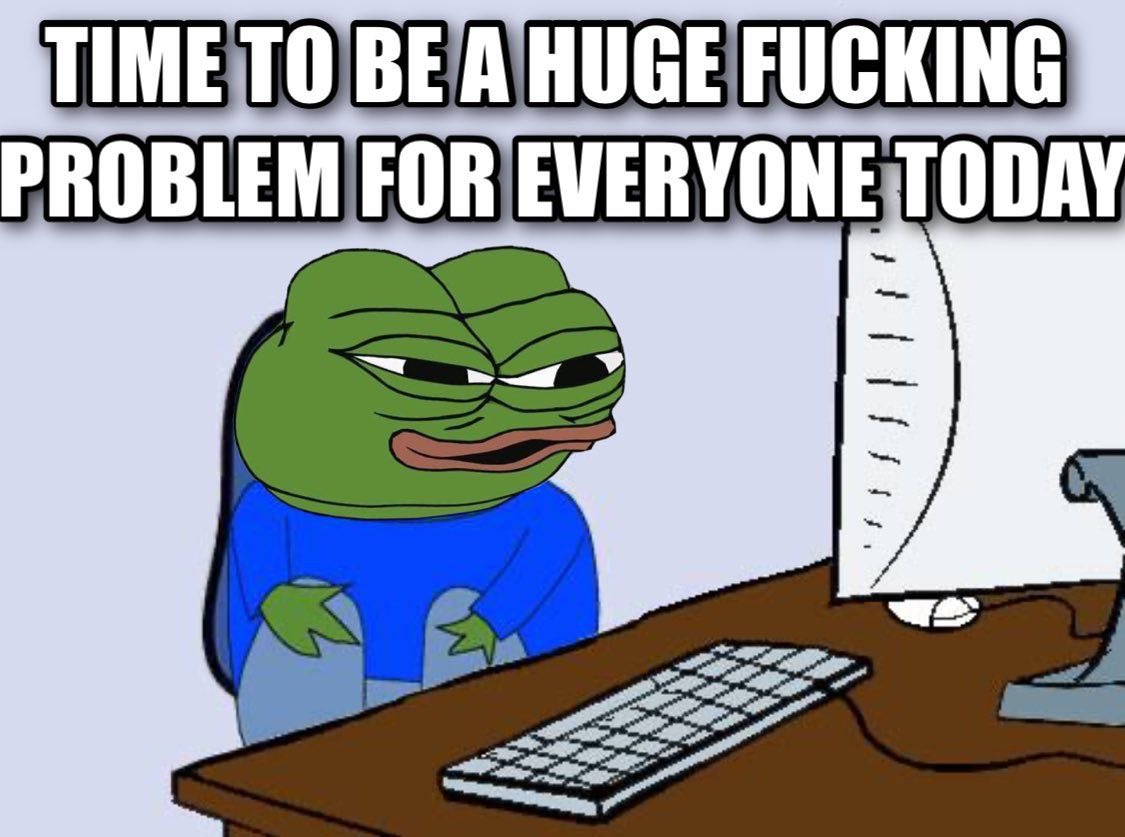 A meme featuring the Pepe the Frog character sitting at a computer desk. Pepe has a tired or cynical facial expression and is wearing a blue shirt. The image includes large, white, capitalized text with black outlines at the top.