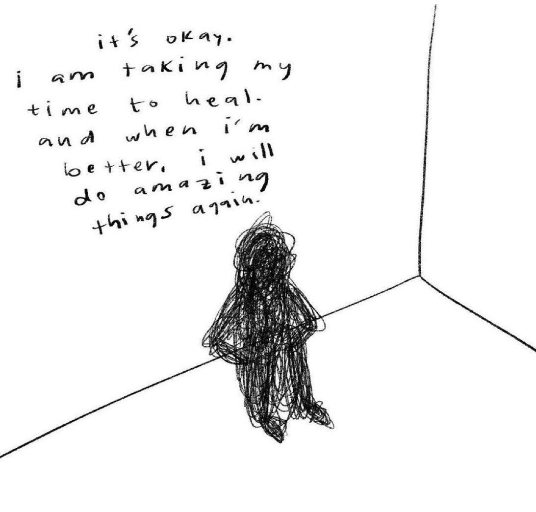 A simple, black and white line drawing on a white background. In the center, there is a scribbled, dark figure of a person standing in what appears to be the corner of a room, indicated by two converging lines. Above the figure, there is handwritten text that provides a message of self-reassurance and hope.