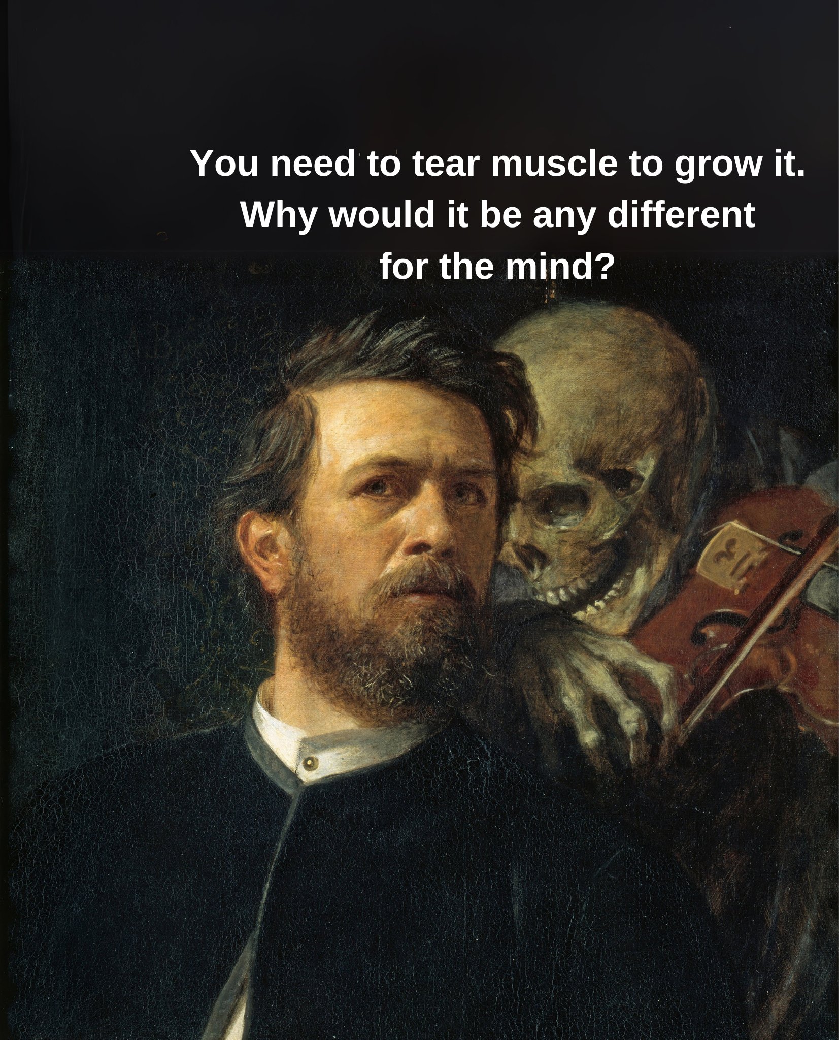 A digital meme featuring a classical oil painting of a bearded man looking forward with a somber expression. Behind him, a skull and a skeletal hand rest near a violin. White text is overlaid on the top half of the image against a dark background.