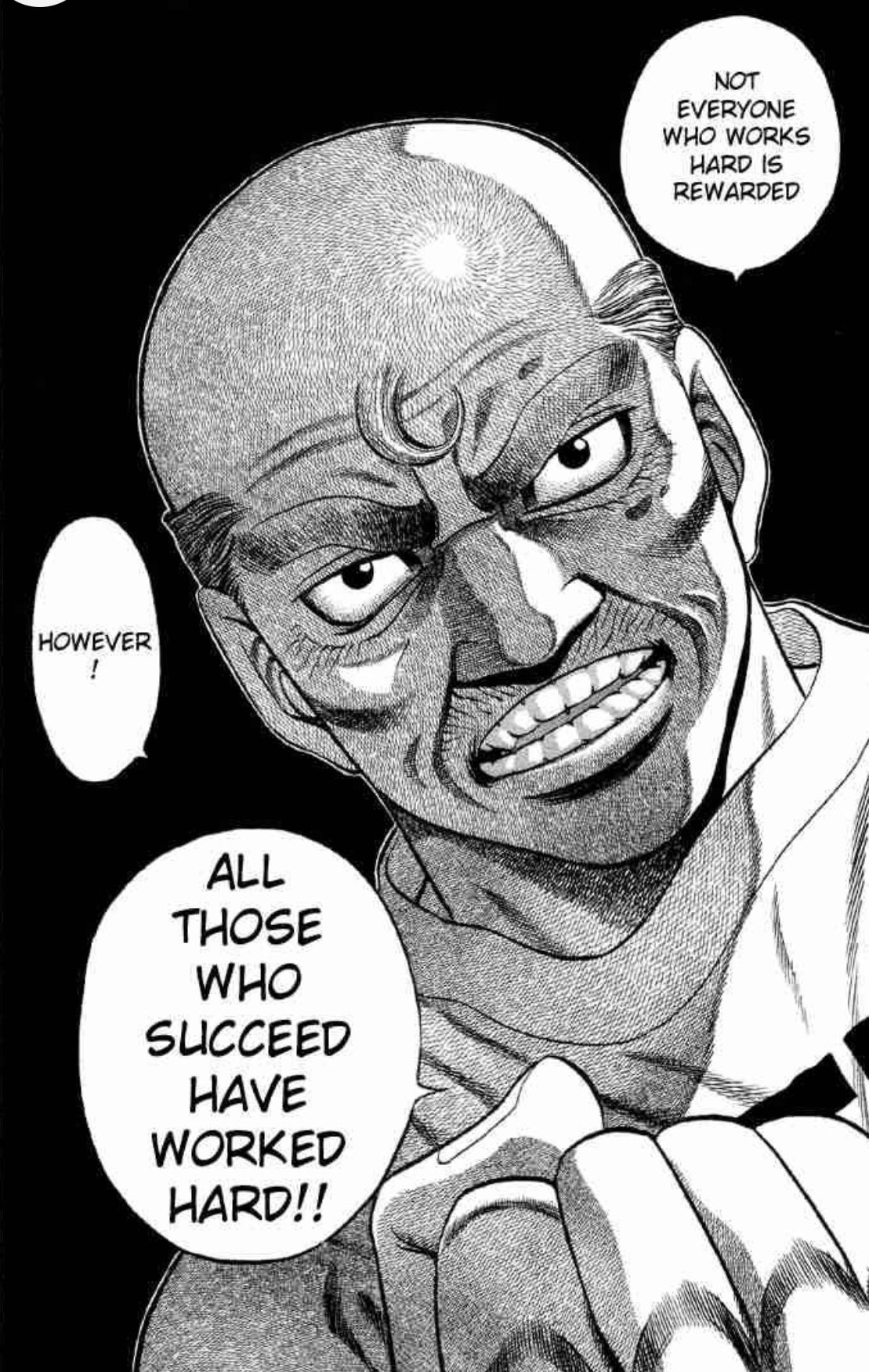 A black and white manga panel featuring a close-up of a bald, muscular man with an intense and determined expression. He has a crescent moon mark on his forehead and is clenching his teeth. His fist is visible in the foreground, clenched tight. The background is solid black, and there are three speech bubbles containing motivational text.