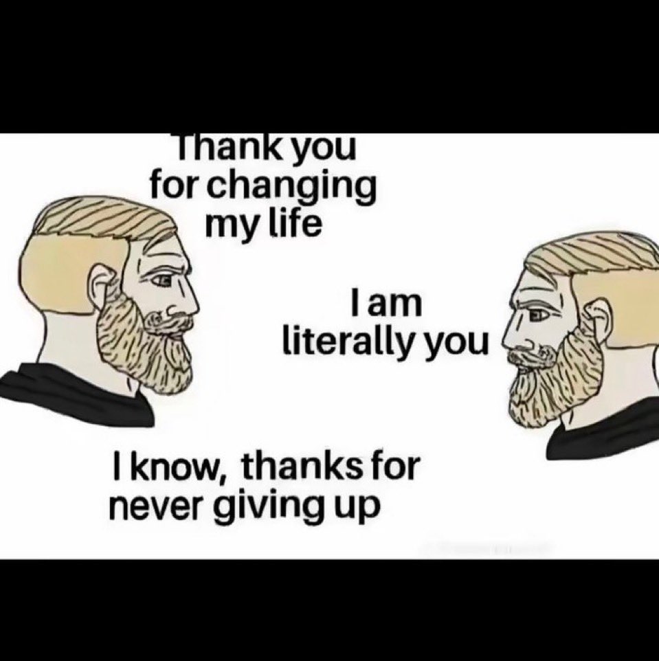 A meme featuring two identical illustrations of a man with a distinct hairstyle (short on sides, longer on top with ridges) and a thick beard, facing each other in profile. The image uses a dialogue format to convey a message of self-encouragement and resilience.