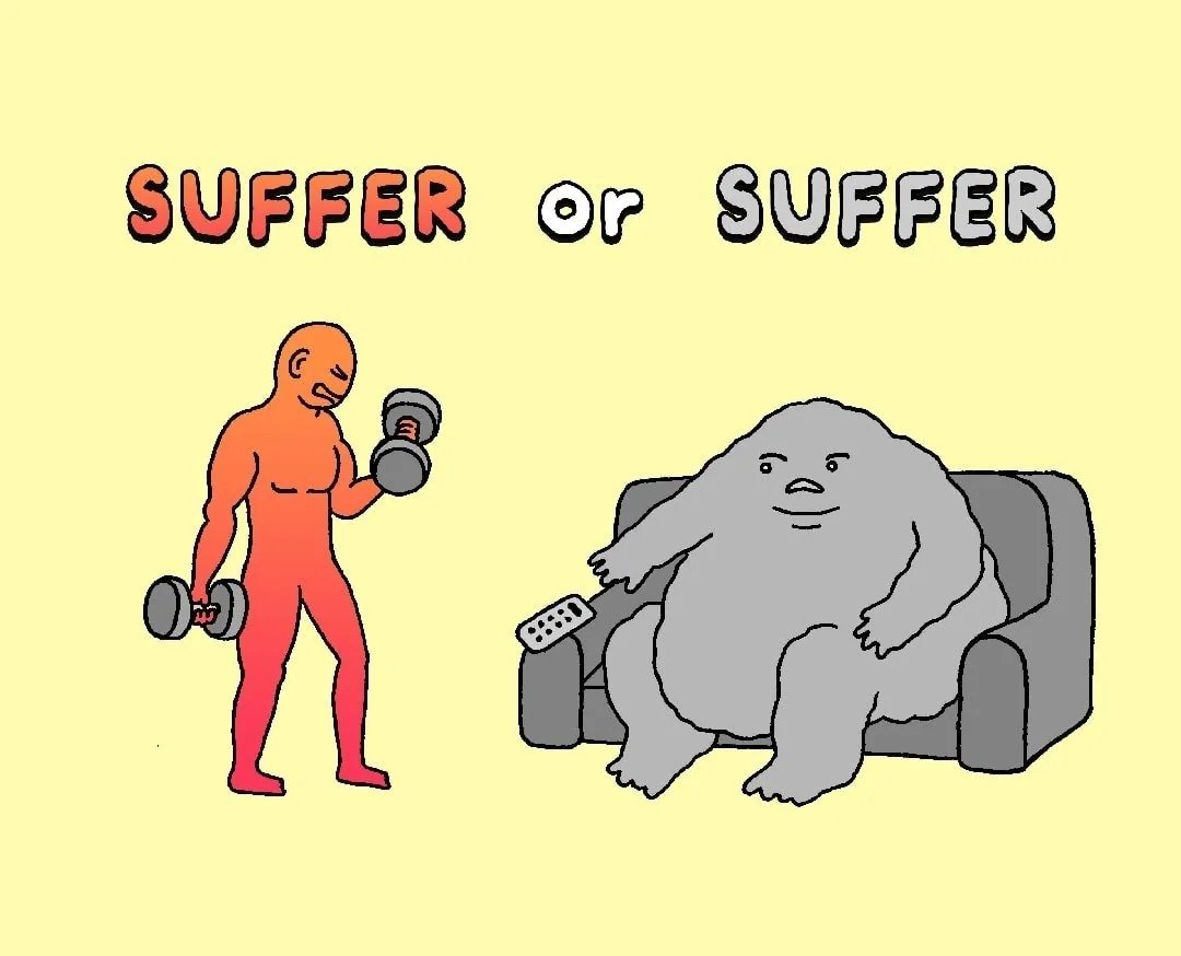 A digital illustration on a light yellow background featuring two contrasting characters under the text 'SUFFER or SUFFER'. On the left, a muscular, orange-skinned humanoid figure is shown straining while lifting two dumbbells. On the right, a large, grey, blob-like creature sits slumped on a grey couch, lazily holding a remote control. The image presents a humorous comparison between the physical struggle of exercise and the lethargy of inactivity.